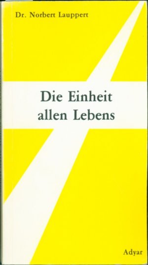 Die Einheit allen Lebens