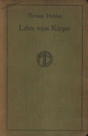 Grundzüge der Philosophie. Erster Teil: Lehre vom Körper.