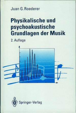 Physikalische und psychoakustische Grundlagen der Musik