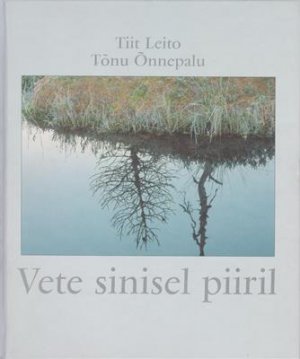 gebrauchtes Buch – Leito, Tiit / Tonu Onnepalu – Vete sinisel piiril