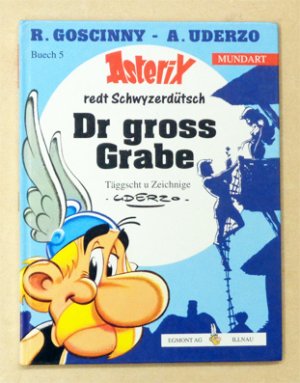 Dr gross Grabe. Täggscht u Zeichnige Uderzo.