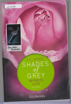 gebrauchtes Buch – James, E L – Shades of Grey - Befreite Lust - Band 3 - Roman