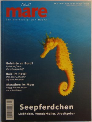 mare Die Zeitschrift der Meere No. 21 August/September 2000/ Thema: Seepferdchen Liebhaber. Wunderheiler. Arbeitgeber