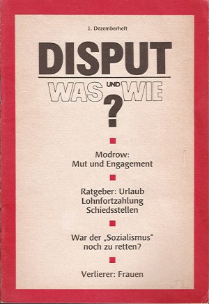 Disput - Was und Wie? 1. Dezemberheft 1990