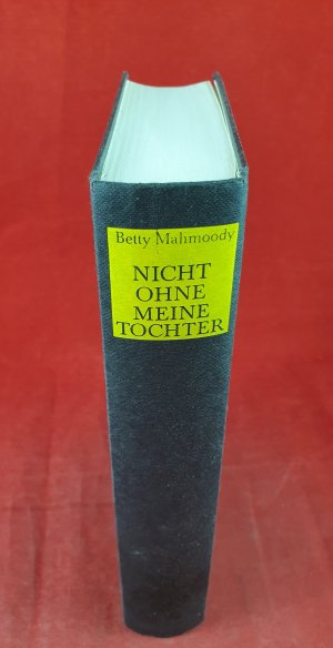 gebrauchtes Buch – Betty Mahmoody – Nicht ohne meine Tochter