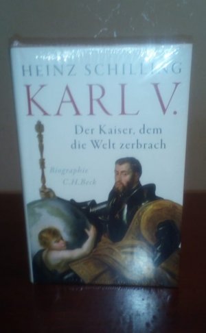 gebrauchtes Buch – Heinz Schilling – Karl V. - Der Kaiser, dem die Welt zerbrach NEU OVP