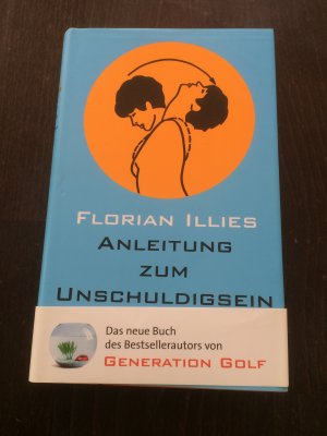 gebrauchtes Buch – Florian Illies – Anleitung zum Unschuldigsein