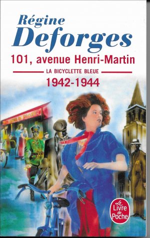 gebrauchtes Buch – Régine Deforges – 101, avenue Henri-Matin - La bicyclette bleue 1942-1944