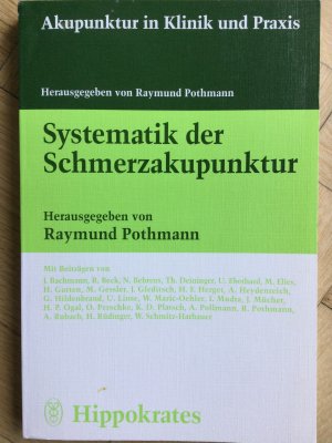 gebrauchtes Buch – Pothmann, Raymund; Beck – Systematik der Schmerzakupunktur