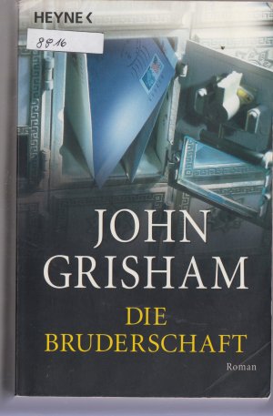 gebrauchtes Buch – John Grisham – Die Bruderschaft