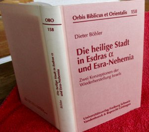 Die heilige Stadt in Esdrasa und Esra-Nehemia - Zwei Konzeptionen der Wiederherstellung Israels