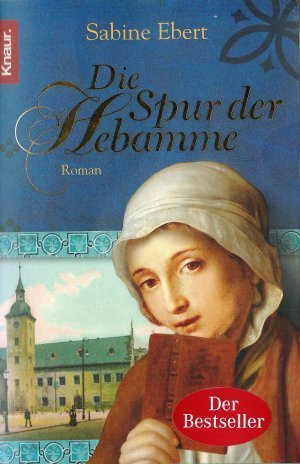 gebrauchtes Buch – Sabine Ebert – Die Spur der Hebamme