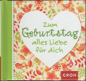 gebrauchtes Buch – Zum Geburtstag alles Liebe für dich