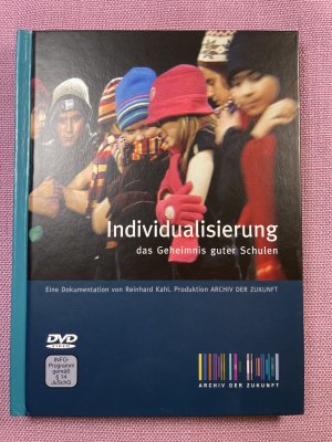 gebrauchtes Buch – Reinhard Kahl – Individualisierung - Das Geheimnis guter Schulen