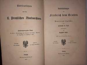 Unterhaltungen mit Friedrich dem Großen. Memoiren und Tagebücher. Herausgegeben von Reinhold Koser