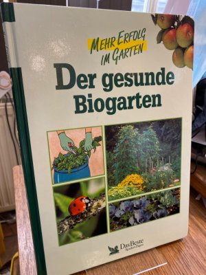 gebrauchtes Buch – Tegethoff, Bodo M – Der gesunde Biogarten. Konzeption und Text: Bodo M. Tegthoff. Redaktion: Sigrid Blank. (= Reihe: Mehr Erfolg im Garten).