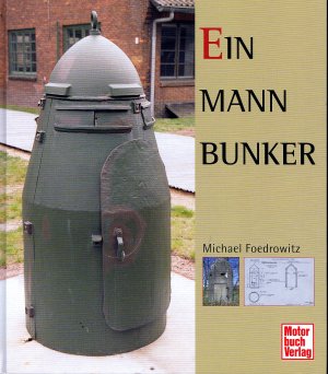 gebrauchtes Buch – Michael Foedrowitz – Ein-Mann-Bunker