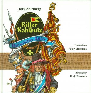 gebrauchtes Buch – Jörg, Spielberg, Peter Muzeniek  – Ritter Kahlbutz - Der lederne Ritter
