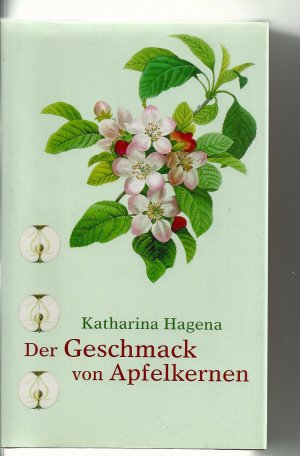 gebrauchtes Buch – Katharina Hagena – Der Geschmack von Apfelkernen