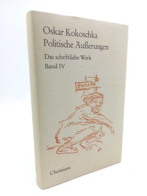 Politische Äußerungen. (Das schriftliche Werkl, Band IV)