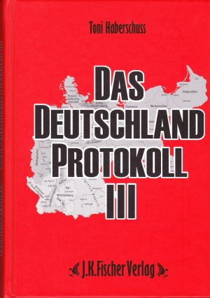 Das Deutschland Protokoll 3