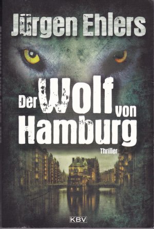 gebrauchtes Buch – Jürgen Ehlers – Der Wolf von Hamburg