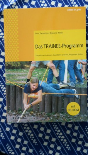 Das Trainee-Programm - Kompetenzen trainieren, Jugendliche gewinnen, Engagement fördern