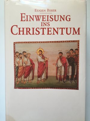 gebrauchtes Buch – Eugen Biser – Einweisung ins Christentum