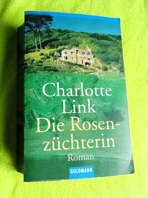 gebrauchtes Buch – Charlotte Link – Die Rosenzüchterin