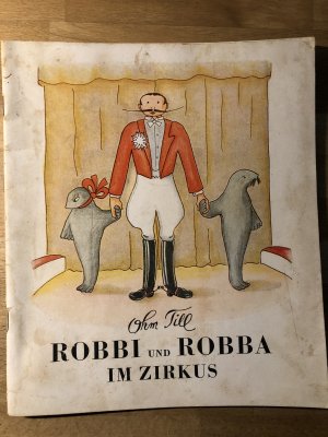 Robbi und Robba im Zirkus - Eine Robbengeschichte. 2. Teil. - Bilder von Puika (Jan Chrzesciniski).