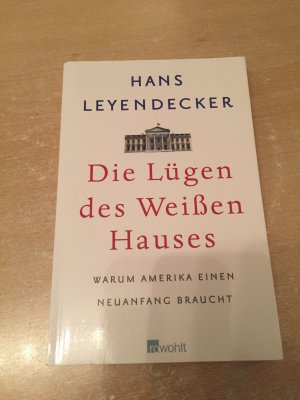 gebrauchtes Buch – Hans Leyendecker – Die Lügen des Weissen Hauses