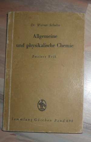 antiquarisches Buch – Dr. Werner Schulze – Allgemeine und physikalische Chemie