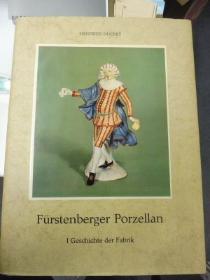 Fürstenberger Porzellan. Band I: Geschichte der Fabrik