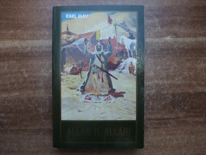 antiquarisches Buch – Karl May – Allah il Allah! antiquarisches Buch – Karl May – Allah il Allah!