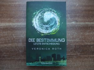 gebrauchtes Buch – Veronica Roth – Die Bestimmung - Letzte Entscheidung