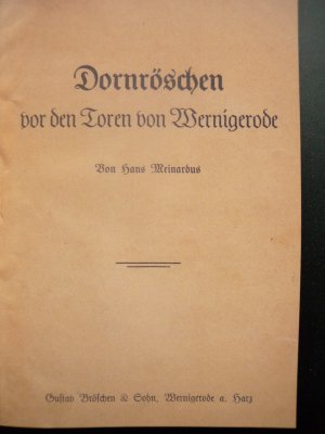 gebrauchtes Buch – Hans Meinardus – Dornröschen vor den Toren von Wernigerode. REPRINT