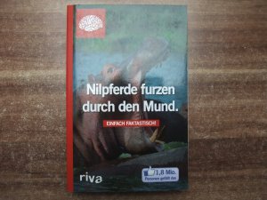 gebrauchtes Buch – Faktastisch – Nilpferde furzen durch den Mund - Einfach faktastisch!