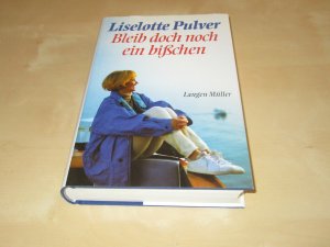 gebrauchtes Buch – Liselotte Pulver – Bleib doch noch ein bisschen