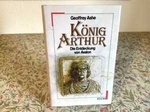 gebrauchtes Buch – Geoffrey Ashe – König Arthur. Die Entdeckung von Avalon.