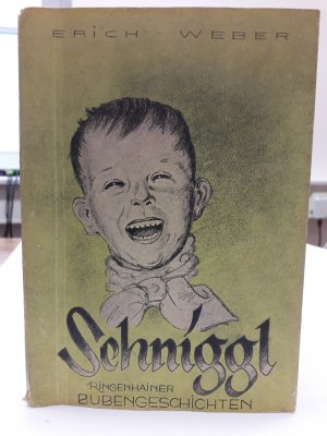 Schniggl - Ringenhainer Bubengeschichten