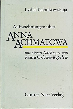 Aufzeichnungen über Anna Achmatowa