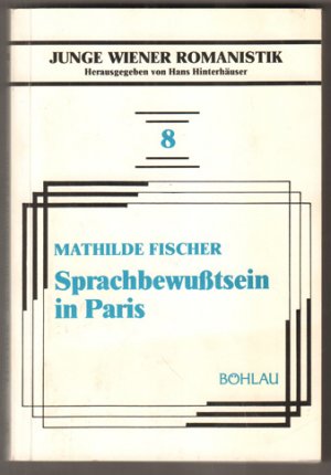 gebrauchtes Buch – Mathilde Fischer – Sprachbewußtsein in Paris. Eine empirische Untersuchung.