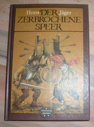 gebrauchtes Buch – Horst Jäger – Der zerbrochene Speer