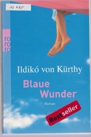 gebrauchtes Buch – Kürthy, Ildikó von – Blaue Wunder