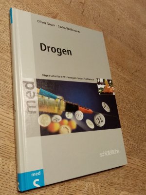 gebrauchtes Buch – Sauer, Oliver; Weilemann – Drogen - Eigenschaften - Wirkungen - Intoxikationen