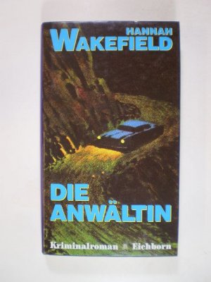 Die Anwältin. Kriminalroman