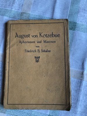 August von Kotzebue Aporismen und Maximen