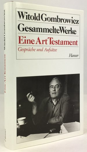 Eine Art Testament. Gespräche und Aufsätze. Aus dem Polnischen und Französischen von Rolf Fieguth, Walter Tiel und Renate Schmidgall.