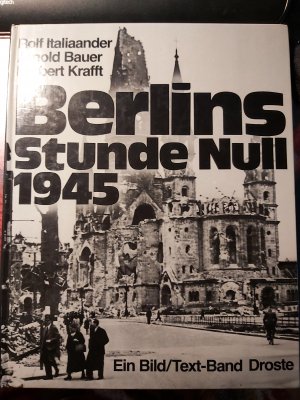 gebrauchtes Buch – Italiaander, Rolf; Bauer – Berlins Stunde Null 1945