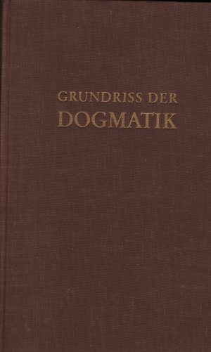 Grundriss der Dogmatik